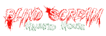 Blind Scream Haunted House